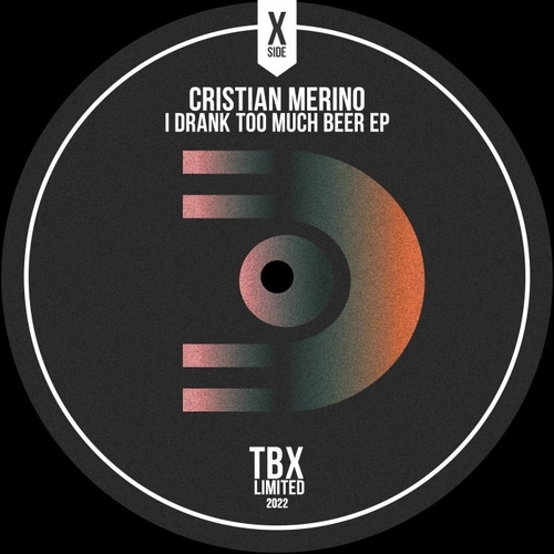 Cristian Merino - I Drank Too Much Beer EP [TBLD16]